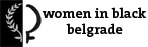Women in Black – Women’s Feminist Antimilitarist Peace Organization, Belgrade [en; sr]