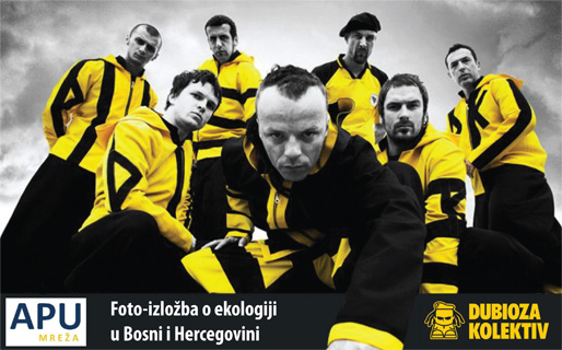 APU Mreža: Foto-izložba o ekologiji u BiH i Dubioza kolektiv APU Mreža: Foto-izložba o ekologiji u BiH i Dubioza kolektiv