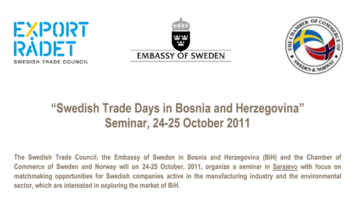 Swedish Trade Days in Bosnia and Herzegovina Swedish Trade Days in Bosnia and Herzegovina
