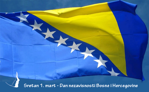 Sretan 1. mart - Dan nezavisnosti Bosne i Hercegovine
