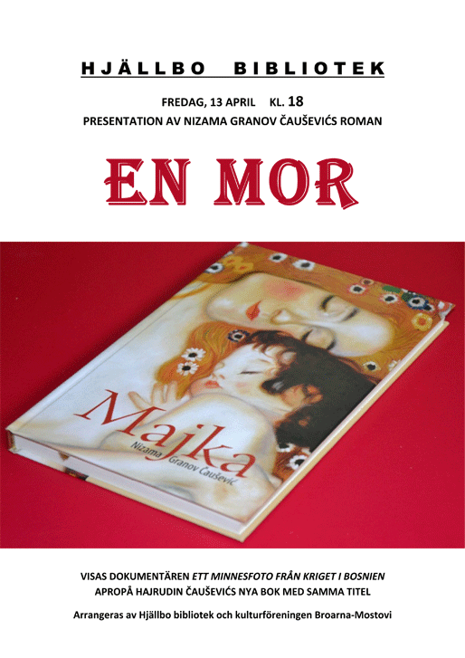 Presentation av Nizama Granov Čauševićs roman ”En mor” Presentation av Nizama Granov Čauševićs roman ”En mor”