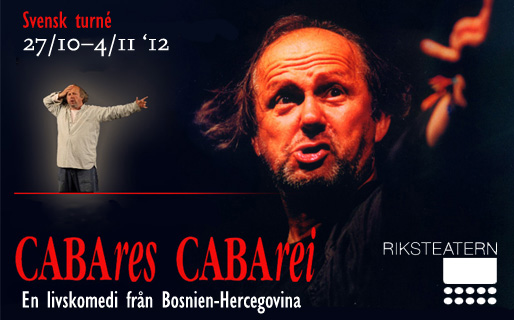 Zijah Sokolović – CABAres CABArei, en livskomedi