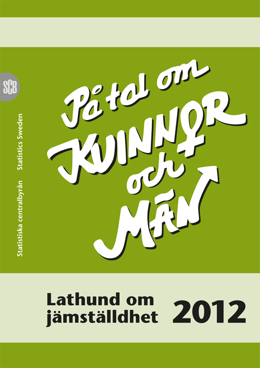 På tal om kvinnor och män. Lathund om jämställdhet 2012.