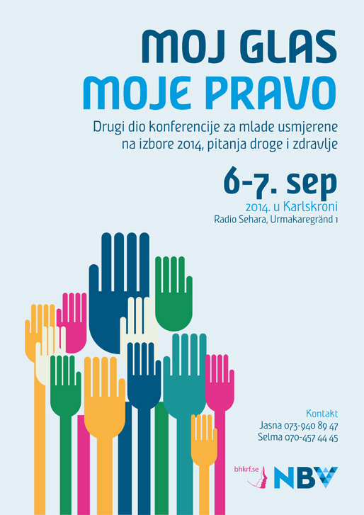 Konferencija za mlade ”Moj glas, moje pravo” Konferencija za mlade ”Moj glas, moje pravo”