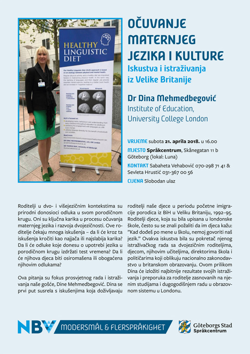 Dr Dina Mehmedbegović: ”Očuvanje maternjeg jezika i kulture – Iskustva i istraživanja iz Velike Britanije” Dr Dina Mehmedbegović: ”Očuvanje maternjeg jezika i kulture – Iskustva i istraživanja iz Velike Britanije”